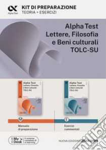 Alpha Test Lettere, Filosofia e Beni Culturali TOLC-SU. Kit di preparazione. Ediz. MyDesk. Con espansione online