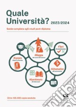 Quale università? 2023/2024. Guida completa agli studi post-diploma libro