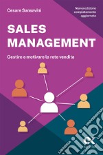 Sales management. Gestire e motivare la rete vendita libro