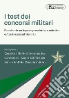 I test dei concorsi militari. Ediz. MyDesk. Con Contenuto digitale per download e accesso on line libro