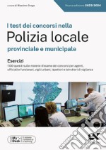 I test dei concorsi nella Polizia Locale. Esercizi. Ediz. MyDesk. Con Contenuto digitale per download e accesso on line libro