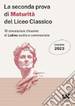 La seconda prova di maturità 2023 del liceo classico libro