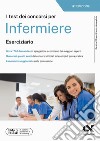 I test dei concorsi per infermiere. Eserciziario. Ediz. MyDesk libro