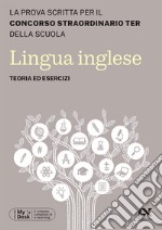 Concorso TER 2023. Lingua inglese. Teoria ed esercizi libro