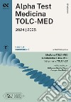 Alpha Test. Medicina. TOLC-MED. Esercizi commentati. Con MyDesk libro di Bertocchi Stefano Bianchini Massimiliano Provasi Stefania