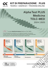 Alpha Test. Medicina. TOLC-MED. Kit di preparazione Plus. Teoria + esercizi + training online. Con AlphaTestAcademy. Con MyDesk libro
