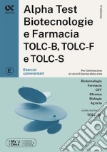 Alpha Test. Biotecnologie e farmacia TOLC-B, TOLC-F e TOLC-S. Esercizi commentati. Ediz. MyDesk. Con software di simulazione libro