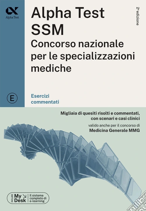 Alpha Test SSM. Concorso nazionale per le specializzazioni mediche. Esercizi commentati. Con software di simulazione