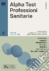 Alpha Test. Professioni sanitarie. Esercizi commentati. Ediz. MyDesk. Con Contenuto digitale per download e accesso on line libro di Bertocchi Stefano Provasi Stefania Rodino Doriana