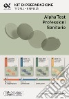 Alpha Test. Professioni sanitarie. Kit di preparazione. Ediz. MyDesk. Con Contenuto digitale per download e accesso on line libro di Bertocchi Stefano Bianchini Massimiliano Provasi Stefania