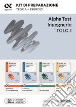 Alpha Test. Ingegneria. TOLC-I. Kit di preparazione libro