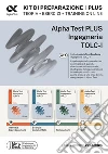 Alpha Test Plus Ingegneria. TOLC-I. Kit di preparazione Plus libro di Bertocchi Stefano Sironi Alberto Bianchini Massimiliano