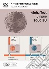 Alpha Test. Lingue TOLC-SU. Kit di preparazione. Ediz. MyDesk libro