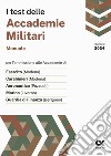 I test delle accademie militari. Manuale libro di Drago Massimo Bianchini Massimiliano