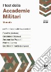 I test delle accademie militari. Manuale libro