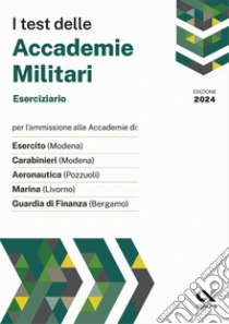 I test delle accademie militari. Eserciziario