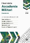 I test delle accademie militari. Eserciziario libro di Drago Massimo Bianchini Massimiliano