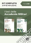 I test delle accademie militari. Kit di preparazione libro di Drago Massimo Bianchini Massimiliano