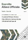 Allievo ufficiale nell'esercito. Teoria ed esercizi libro di Drago Massimo Pinaffo Marco