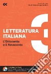 Letteratura italiana. Con estensioni online. Vol. 3: Ottocento e Novecento libro