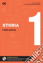 Storia. Con estensioni online. Vol. 1: L' età antica libro