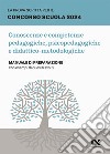 La prova scritta per il concorso scuola 2024. Conoscenze e competenze pedagogiche, psicopedagogiche e didattico-metodologiche. Manuale di preparazione con esempi di quesiti svolti libro