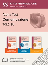 Alpha Test. Comunicazione TOLC-SU 2026-2027. Kit di preparazione. Per esami di ammissione universitari. Con Con piattaforma digitale e simulatore online libro