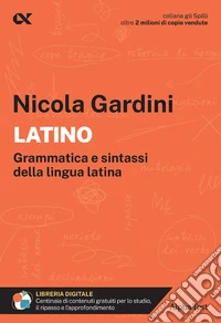 Latino. Per interrogazioni, verifiche, esame di maturità libro