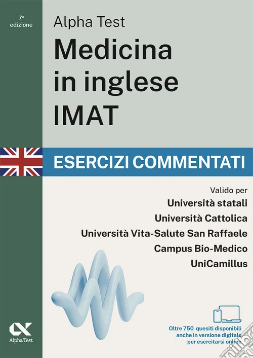 Alpha Test. Medicina in inglese IMAT 2026-2027. Esercizi commentati. Per test di ammissione universitari. Con simulatore online