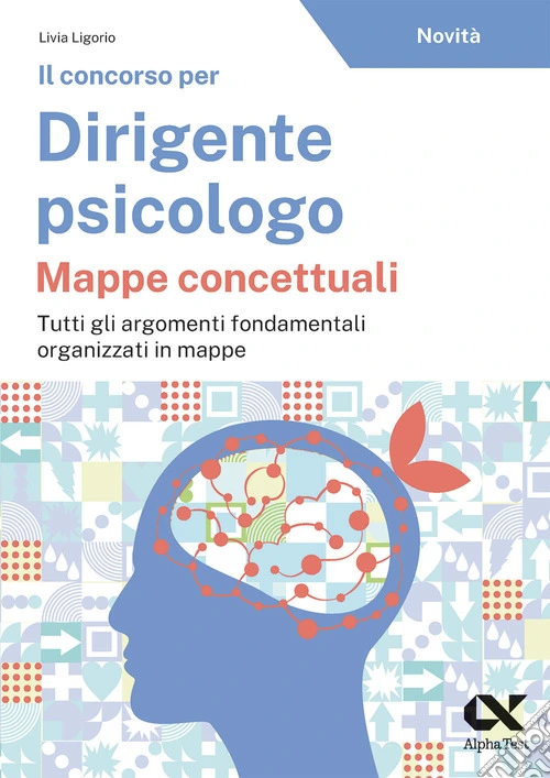 Il concorso per dirigente psicologo. Mappe concettuali