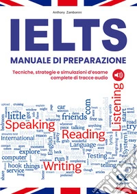 IELTS. Manuale di preparazione. Con tracce audio