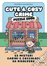 Cute & cosy crime. Puzzle book libro