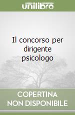 Il concorso per dirigente psicologo libro