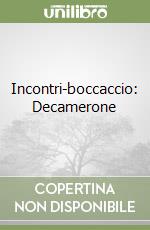 Incontri-boccaccio: Decamerone libro