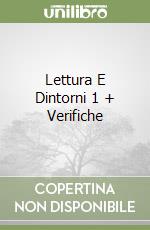 Lettura E Dintorni 1 + Verifiche libro