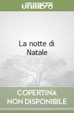 La notte di Natale libro