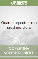 Quarantaquattresimo Zecchino d'oro libro