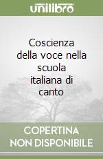 Coscienza della voce nella scuola italiana di canto libro