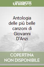 Antologia delle più belle canzoni di Giovanni D'Anzi