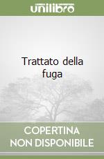 Trattato della fuga libro