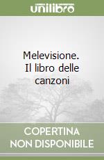 Melevisione. Il libro delle canzoni