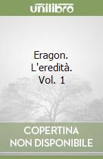 Eragon. L'eredità. Vol. 1 libro