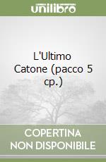 L'Ultimo Catone (pacco 5 cp.) libro