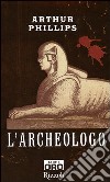 L'archeologo libro