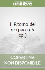 Il Ritorno del re (pacco 5 cp.) libro