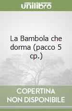 La Bambola che dorma (pacco 5 cp.) libro