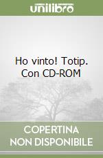 Ho vinto! Totip. Con CD-ROM libro