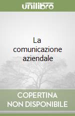 La comunicazione aziendale