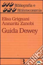 Guida Dewey. Introduzione all'edizione 20ª della CDD