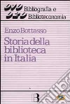 Storia della biblioteca in Italia libro